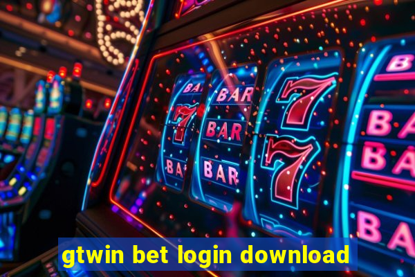 gtwin bet login download